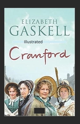 Cranford Illustrated by Elizabeth Gaskell