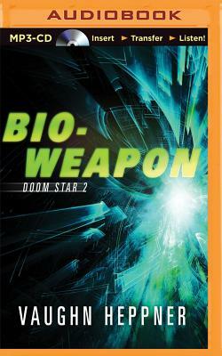 Bio-Weapon by Vaughn Heppner