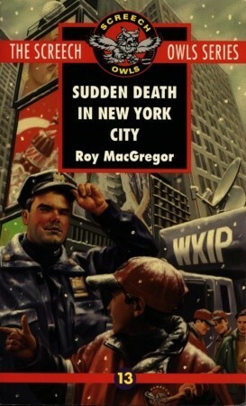 Sudden Death in New York City by Roy MacGregor