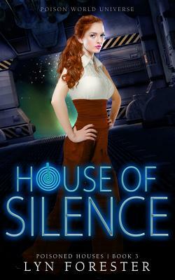House of Silence by Lyn Forester
