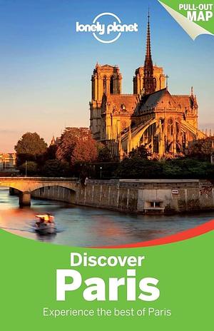 Discover Paris 3 by Lonely Planet, Lonely Planet, Catherine Le Nevez