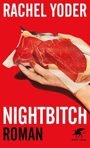 Nightbitch by Rachel Yoder