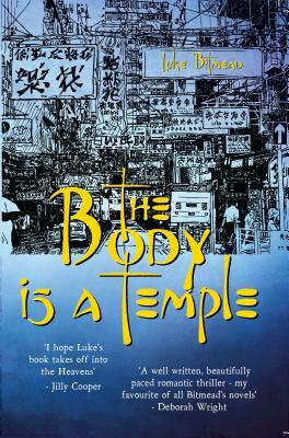 The Body in a Temple: Shocking. Page-Turning. International Crime Thriller. by Luke Bitmead