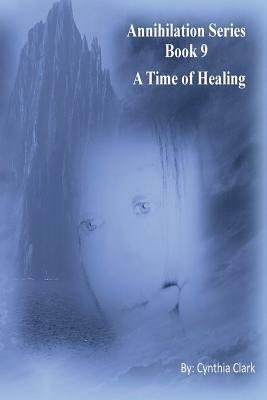 A Time of Healing by Cynthia Clark