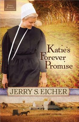 Katie's Forever Promise by Jerry S. Eicher