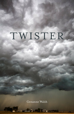 Twister by Genanne Walsh