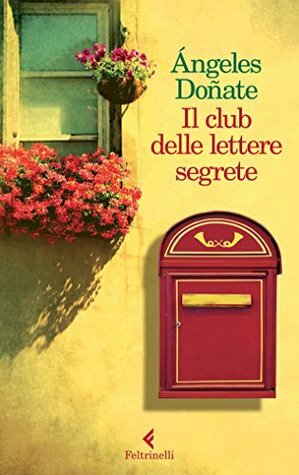 Il club delle lettere segrete by Ángeles Doñate, Alice Pizzoli