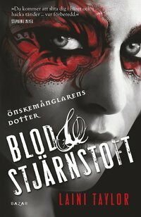 Blod & Stjärnstoft by Laini Taylor