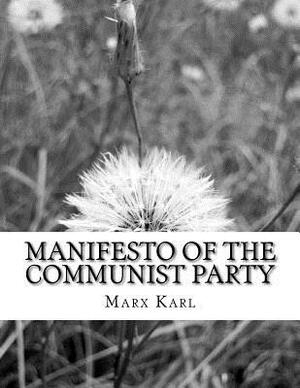 Manifesto of the Communist Party by Karl Marx