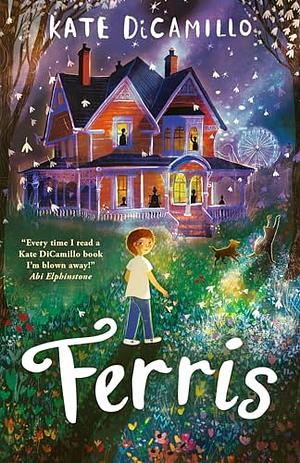 Ferris by Kate DiCamillo