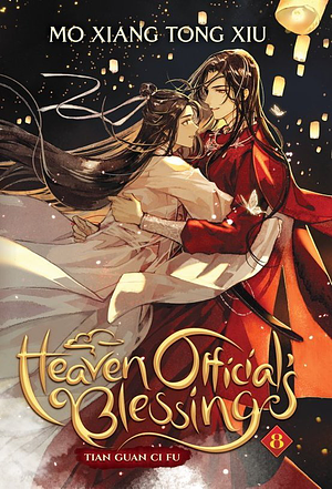 Heaven Official's Blessing: Tian Guan Ci Fu (Novel) Vol. 8 by Mo Xiang Tong Xiu