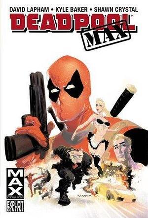 Deadpool Max by David Lapham, Shawn Crystal