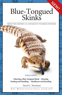 Blue-Tongued Skinks by David C. Wareham