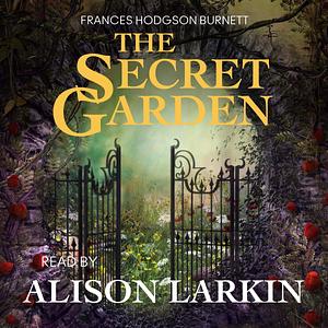 The Secret Garden by Frances Hodgson Burnett