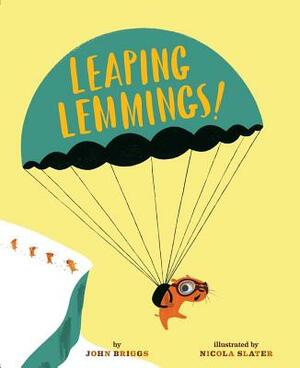 Leaping Lemmings! by John Briggs