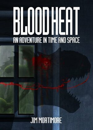 Blood Heat: Second Iteration by Jim Mortimore