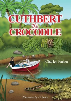 Cuthbert the Crocodile by Charles Parker