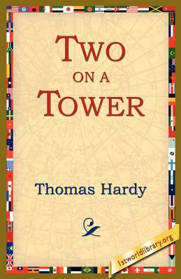 Two on a Tower by Thomas Hardy