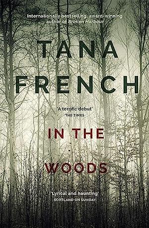 In the Woods by Tana French