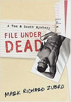 File Under Dead by Mark Richard Zubro
