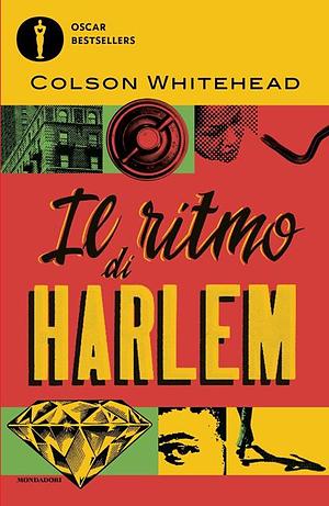 Il ritmo di Harlem by Colson Whitehead