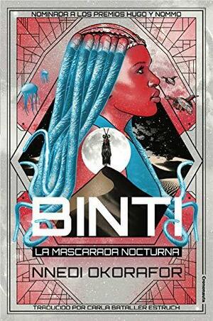 Binti. La Mascarada Nocturna by Nnedi Okorafor