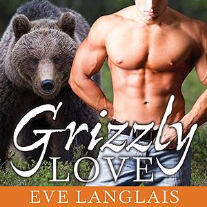 Grizzly Love by Eve Langlais