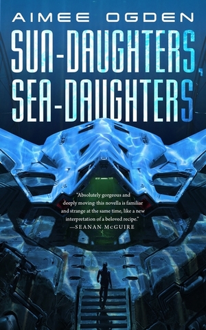 Sun-Daughters, Sea-Daughters by Aimee Ogden