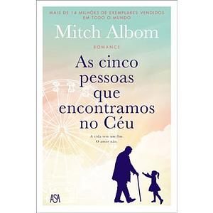 As cinco pessoas que encontramos no céu by Mitch Albom, Mitch Albom