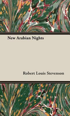 New Arabian Nights by Robert Louis Stevenson