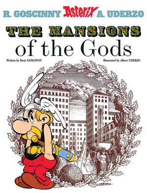 The Mansions of the Gods by René Goscinny, Albert Uderzo