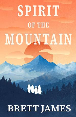 Spirit of the Mountain by Brett James