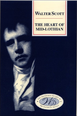 The Heart of Mid-Lothian by Walter Scott