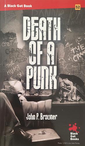 Death of a Punk by John P. Browner