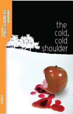 The Cold, Cold Shoulder by Anne Schraff