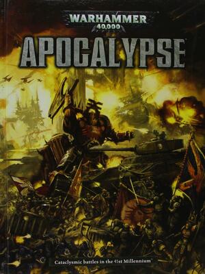 Warhammer 40,000: Apocalypse by Jervis Johnson, Phil Kelly