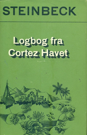 Logbog fra Cortez Havet by John Steinbeck