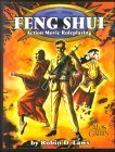 Feng Shui: Action Movie Roleplaying by Robin D. Laws