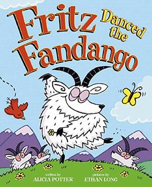 Fritz Danced The Fandango by Alicia Potter