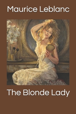 The Blonde Lady by Maurice Leblanc