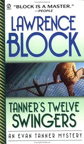 Tanner's Twelve Swingers by Lawrence Block