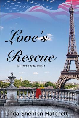 Love's Rescue by Linda Shenton Matchett