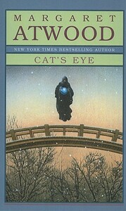 Cat's Eye by Margaret Atwood