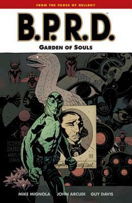 B.P.R.D., Vol. 7: Garden of Souls by Mike Mignola, Guy Davis, John Arcudi
