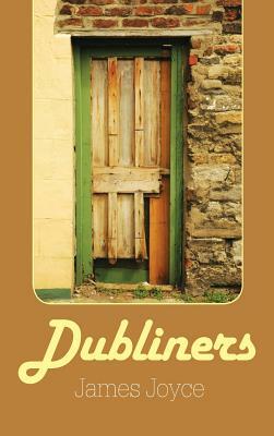 Dubliners by James Joyce