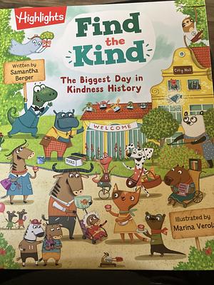 Find the Kind: The Biggest Day in Kindness History by Samantha Berger