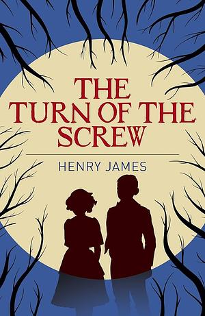 The Turn of the Screw by Henry James