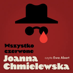 Wszystko czerwone by Joanna Chmielewska