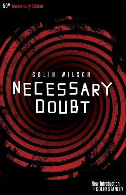 Necessary Doubt (Valancourt 20th Century Classics) by Colin Wilson
