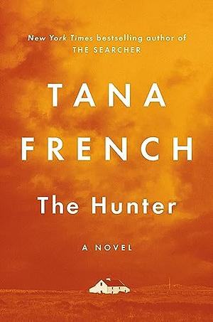 The Hunter by Tana French